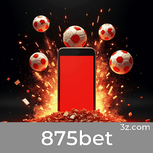 875bet App: Apostas Fáceis e Completas na Palma da Mão